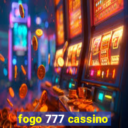 fogo 777 cassino
